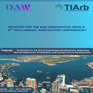 The DAR ARBITRATION WEEK & 8TH TIArb ANNUAL ARBITRATION CONFERENCE